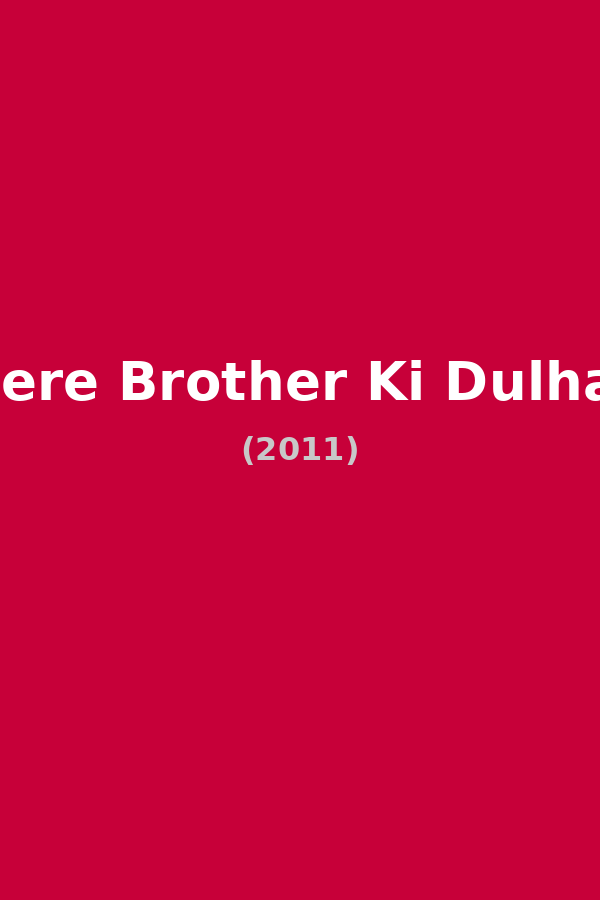 Mere Brother Ki Dulhan