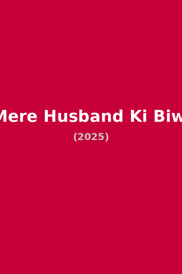 Mere Husband Ki Biwi