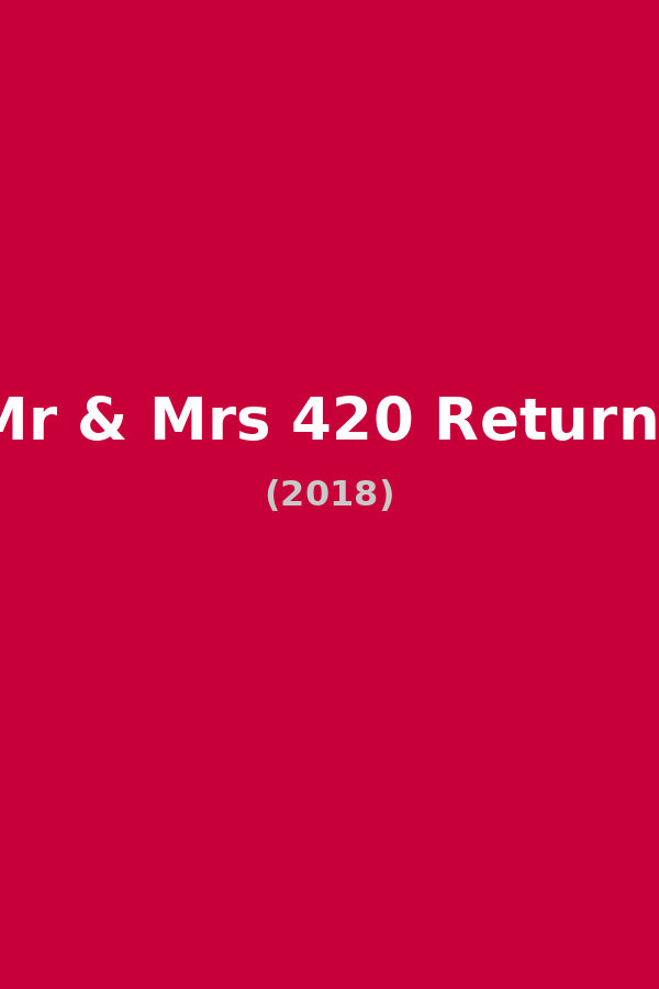 Mr & Mrs 420 Returns