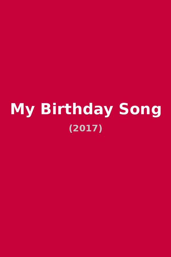 My Birthday Song