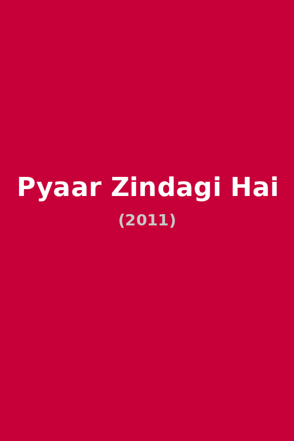 Pyaar Zindagi Hai