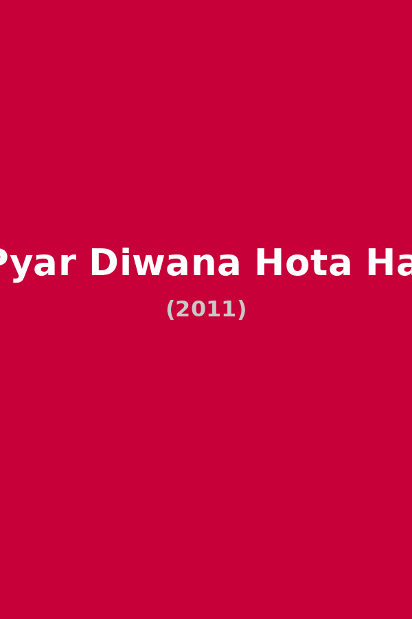 Pyar Diwana Hota Hai