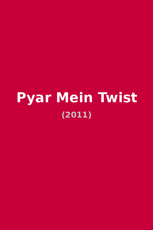 Pyar Mein Twist