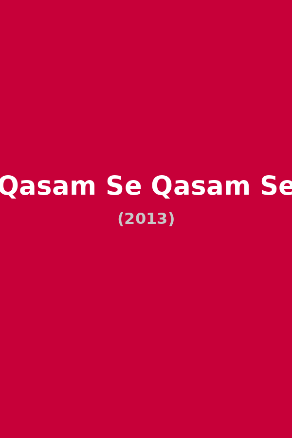 Qasam Se Qasam Se