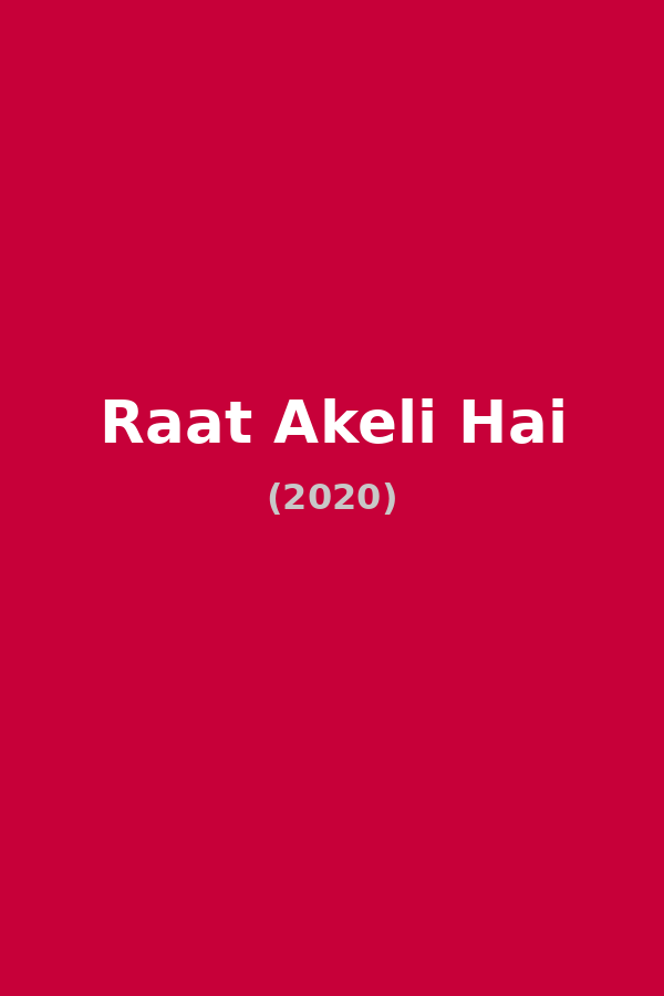Raat Akeli Hai