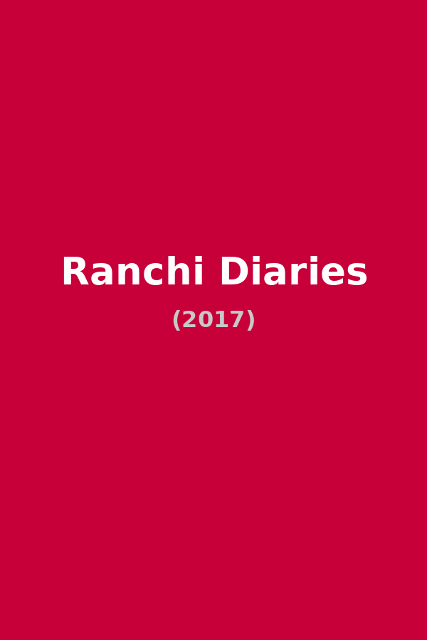 Ranchi Diaries