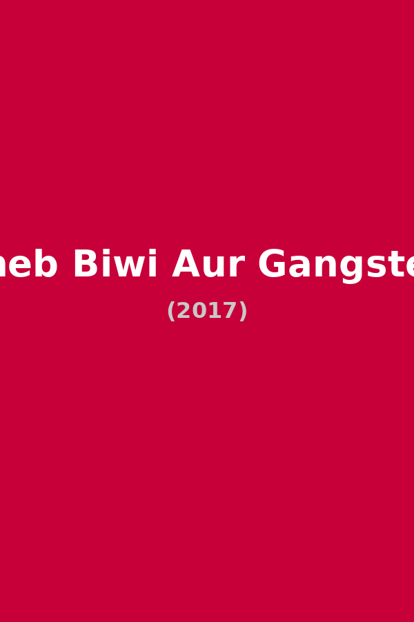 Saheb Biwi Aur Gangster 3