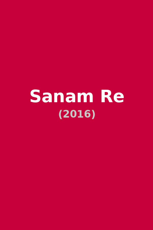Sanam Re