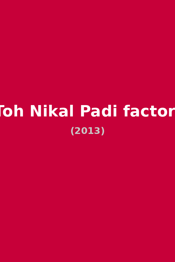 Shirin Farhad Ki Toh Nikal Padi factored into the totals
