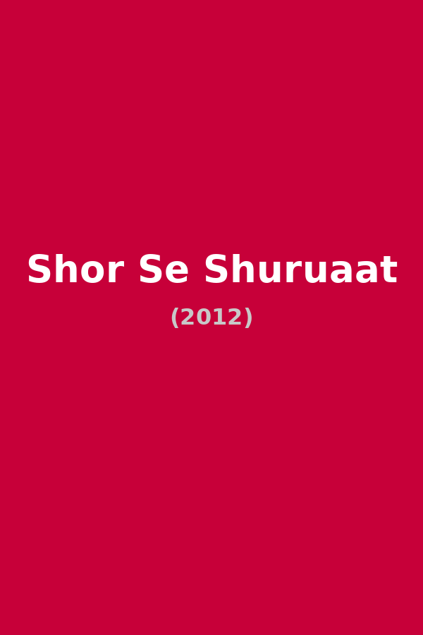 Shor Se Shuruaat