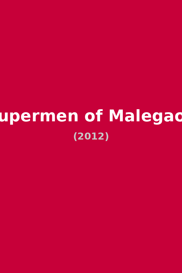 Supermen of Malegaon