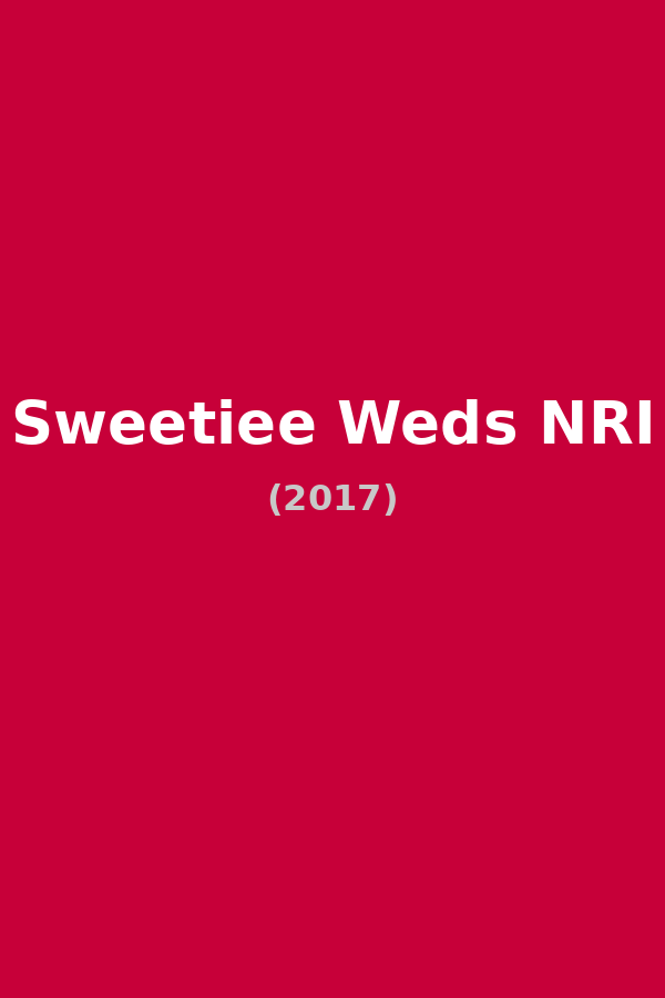 Sweetiee Weds NRI