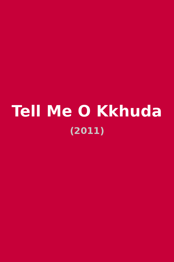 Tell Me O Kkhuda
