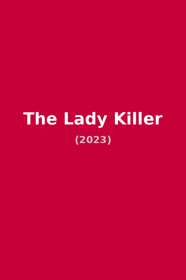 The Lady Killer