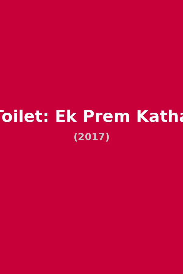 Toilet: Ek Prem Katha