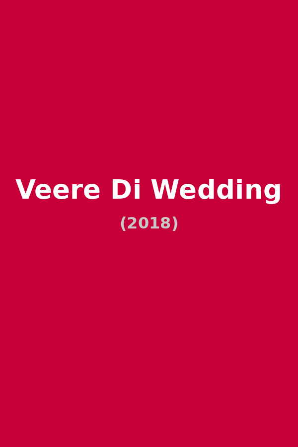 Veere Di Wedding