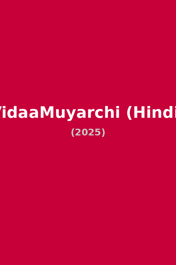 VidaaMuyarchi (Hindi)