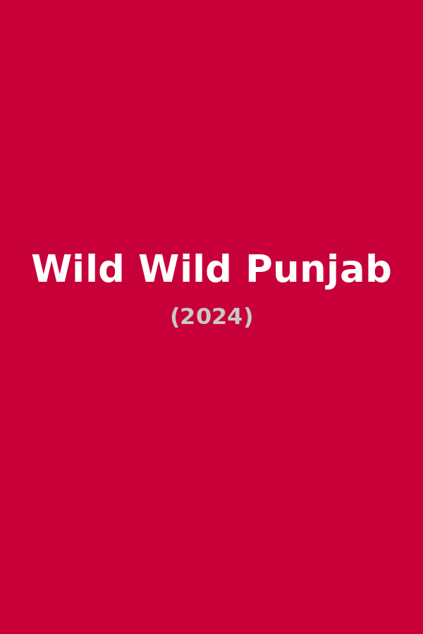 Wild Wild Punjab