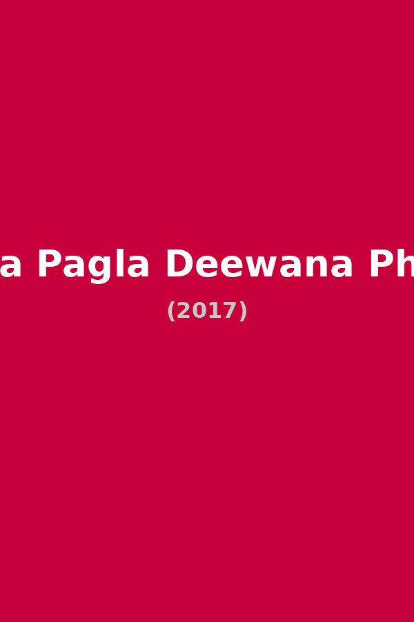 Yamla Pagla Deewana Phir Se