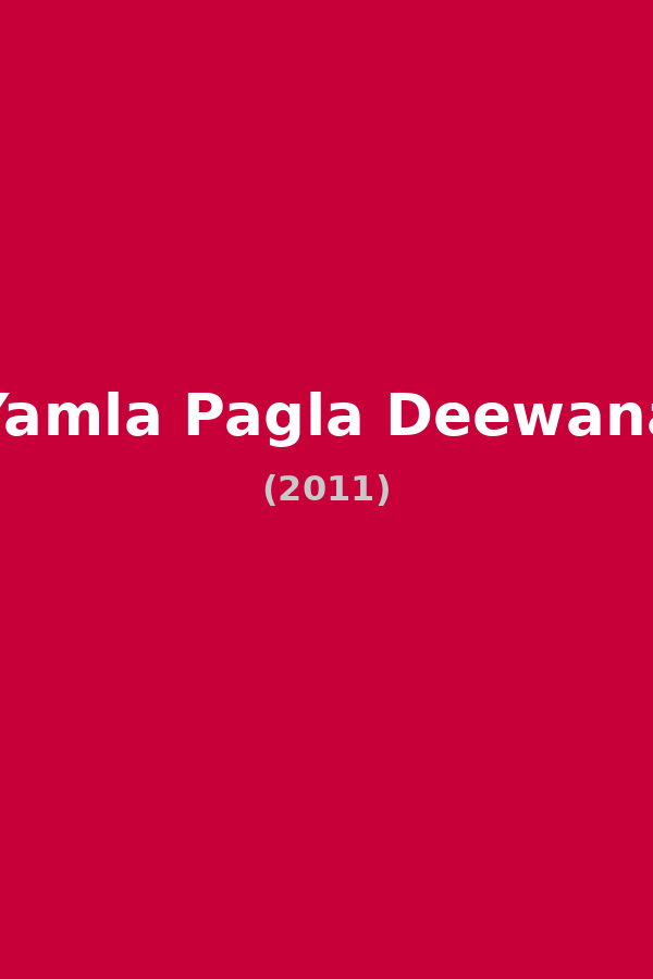 Yamla Pagla Deewana