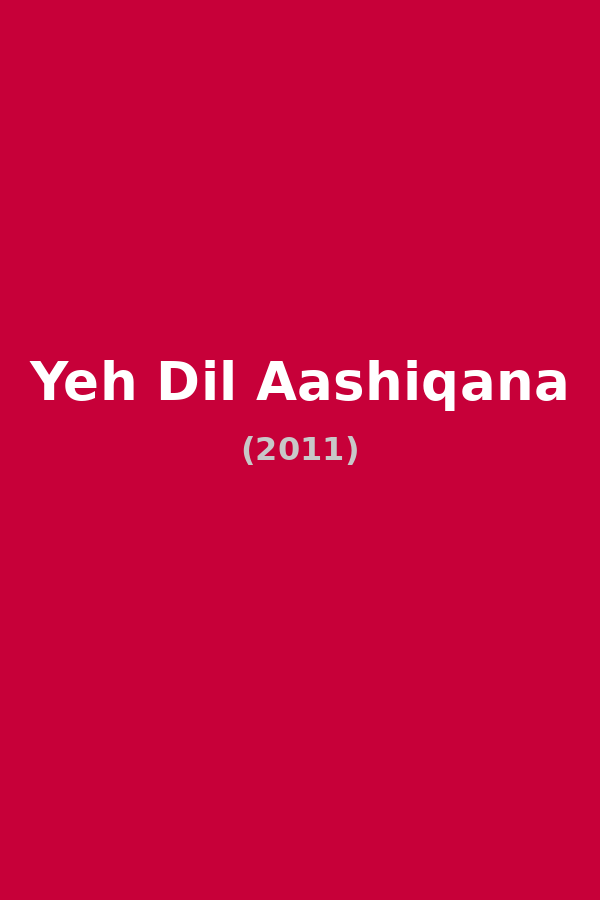 Yeh Dil Aashiqana