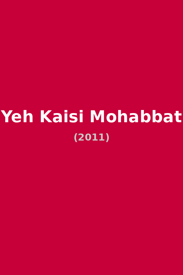Yeh Kaisi Mohabbat