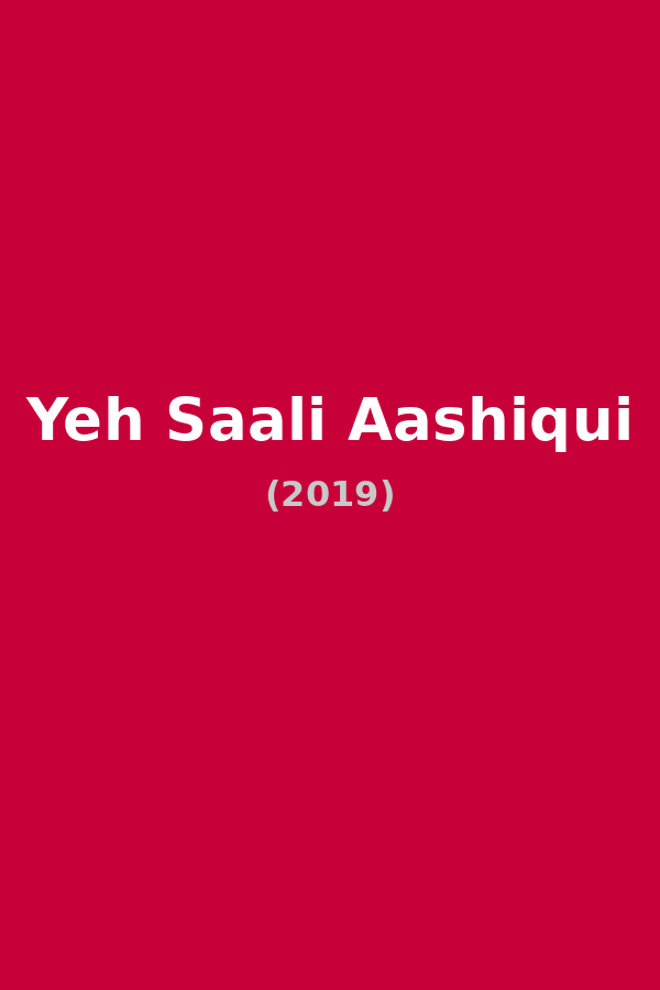 Yeh Saali Aashiqui