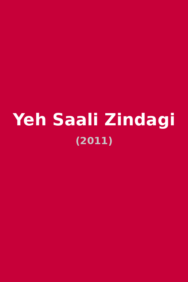 Yeh Saali Zindagi