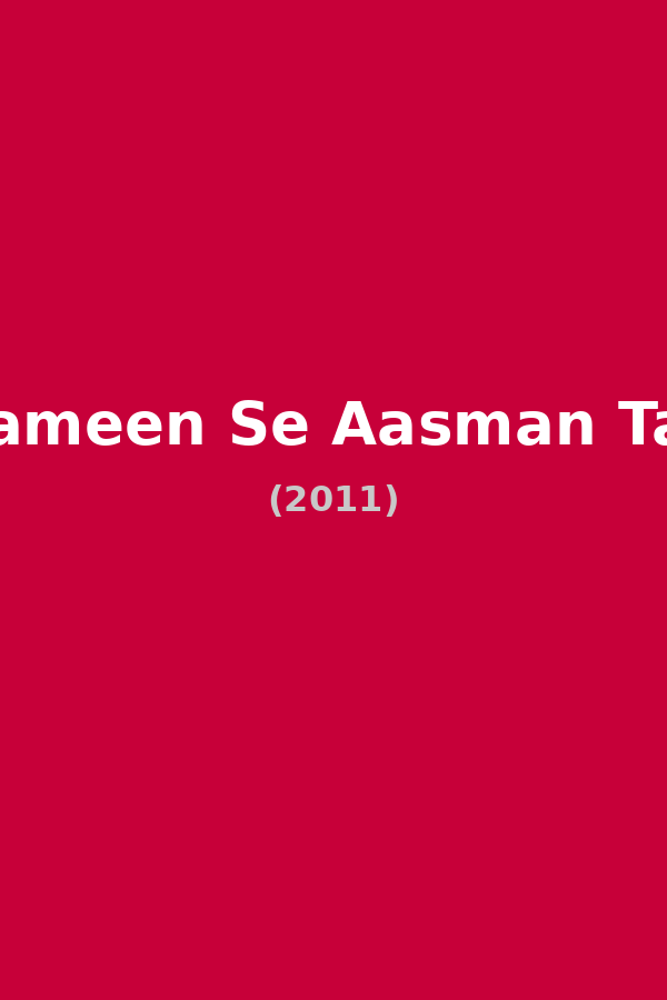 Zameen Se Aasman Tak