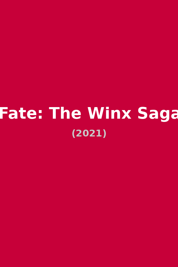 Fate: The Winx Saga