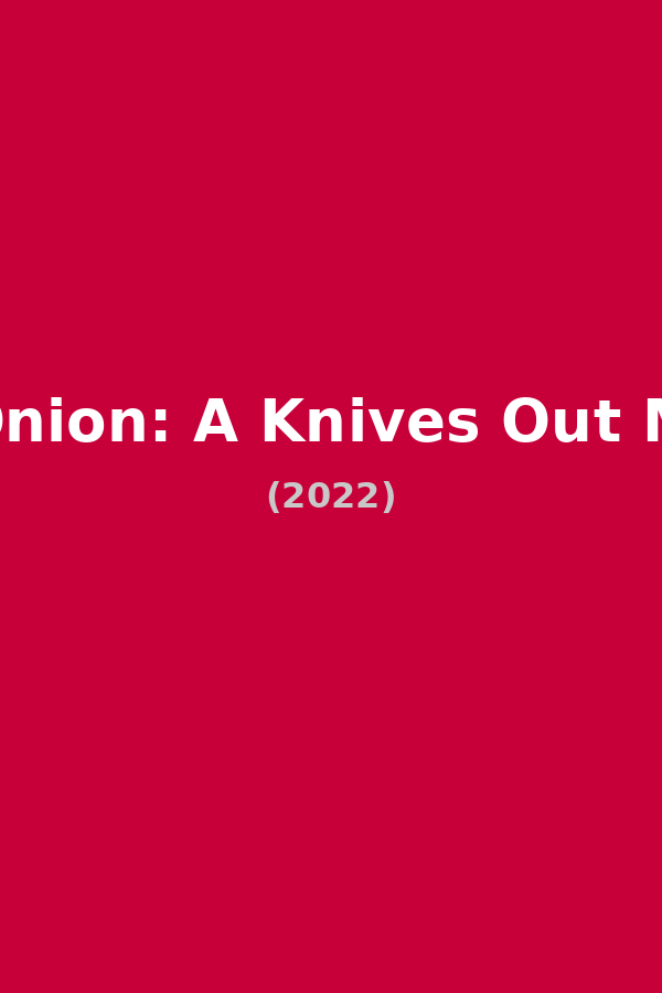 Glass Onion: A Knives Out Mystery