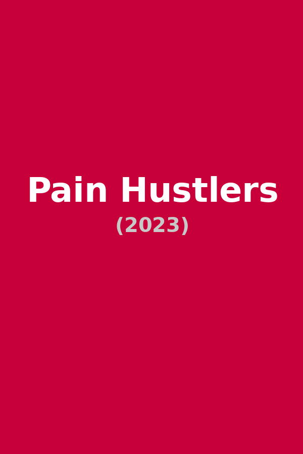 Pain Hustlers