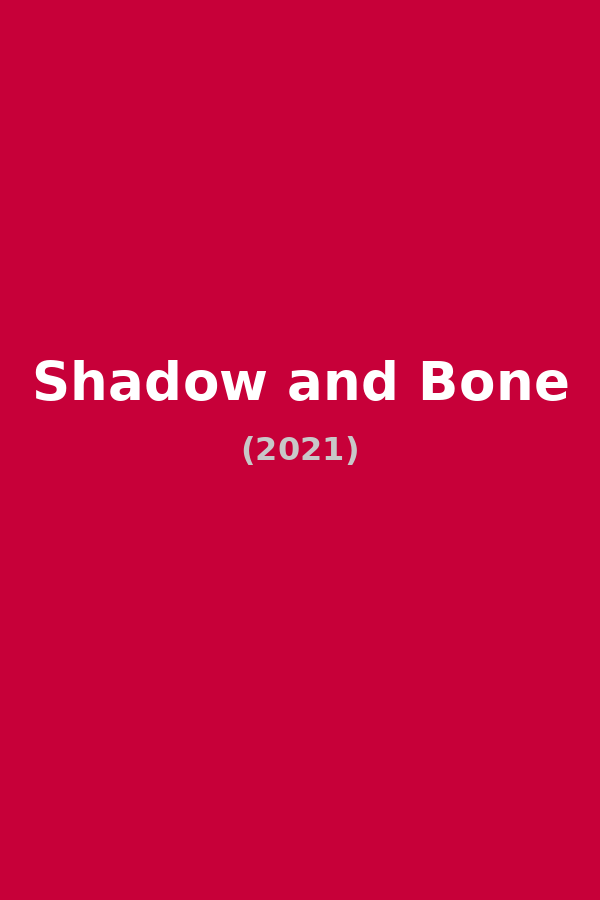 Shadow and Bone