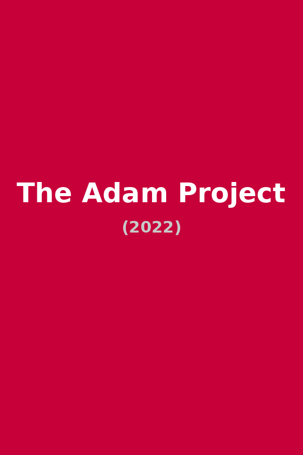 The Adam Project