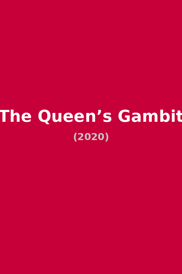 The Queen’s Gambit