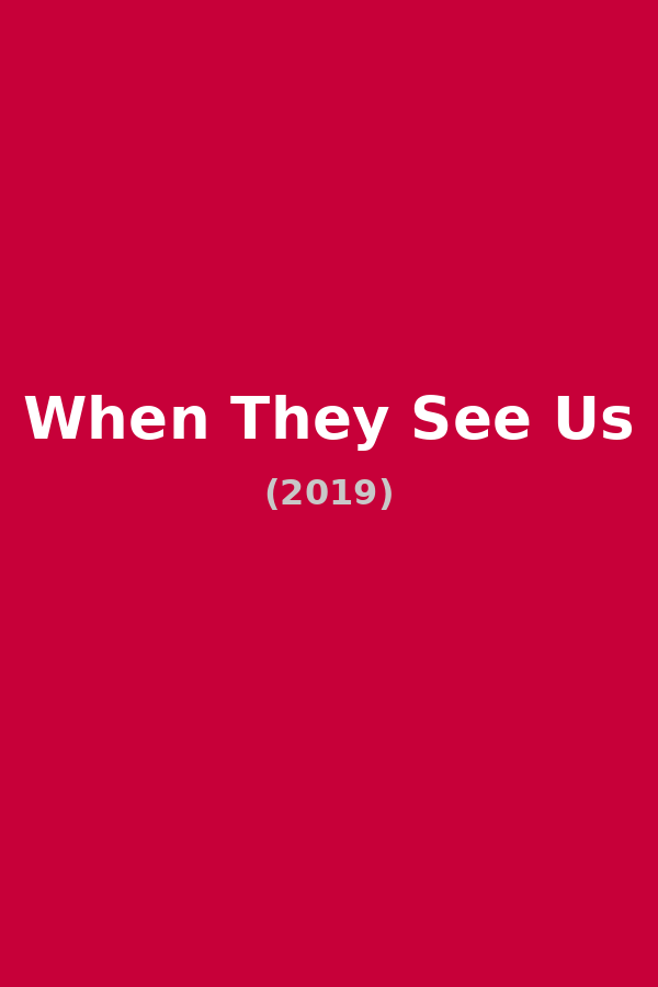 When They See Us